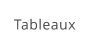 Tableaux